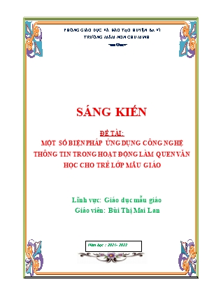 SKKN Một số biện pháp ứng dụng công nghệ thông tin trong hoạt động làm quen văn học (GV: Bùi Thị Mai Lan - Trường MN Chu Minh - Năm học 2021-2022)