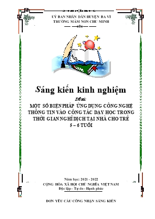 SKKN Một số biện pháp ứng dụng công nghệ thông tin vào công tác dạy học trong thời gian trẻ nghỉ dịch tại nhà cho trẻ 5 – 6 tuổi (GV: Trần Thị Tuyết - Trường MN Chu Minh - Năm học 2021-2022)