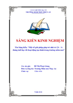 SKKN Một số giải pháp giúp trẻ nhà trẻ 24 - 36 tháng tuổi học tốt hoạt động tạo hình trong trường mầm non (GV: Đỗ Thị Phan Giang - Trường MN Thụy An - Năm học 2023-2024)