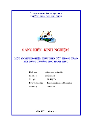 SKKN Một số kinh nghiệm thực hiện tốt phong trào xây dựng trường học hạnh phúc (GV: Đỗ Thị Tư - Trường MN Chu Minh - Năm học 2022-2023)