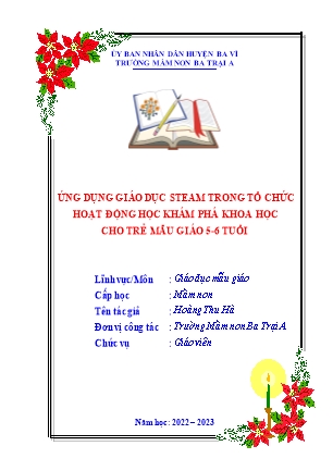 SKKN Ứng dụng giáo dục STEAM trong tổ chức hoạt động học khám phá khoa học cho trẻ mẫu giáo 5-6 tuổi (GV: Hoàng Thu Hà - Trường MN Ba Trại A - Năm học 2022-2023)